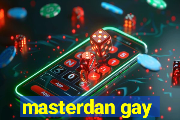 masterdan gay